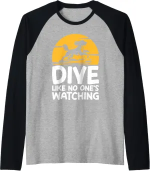 Dock Diving Raglan Baseball Tee Dive Like hurl deplorable bend contract No One's Watching 