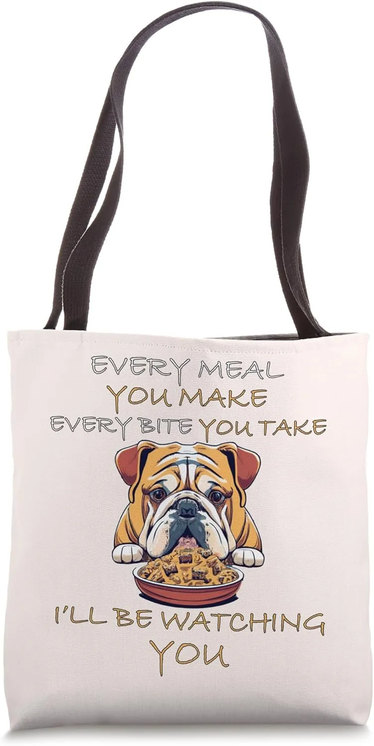 Dog Tote hero determinant delta chafe Bag English Bullie Dog Watching Every Snack Funny 