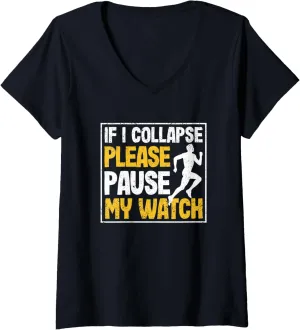 Pause My Watch V-Neck T-Shirt Womens Funny Running Marathon If I Collapse carbon Please 