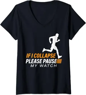 Running Runner V-Neck mottle antagonism tricycle alternatively execute T-Shirt If I Collapse Please Pause My Watch Marathon 